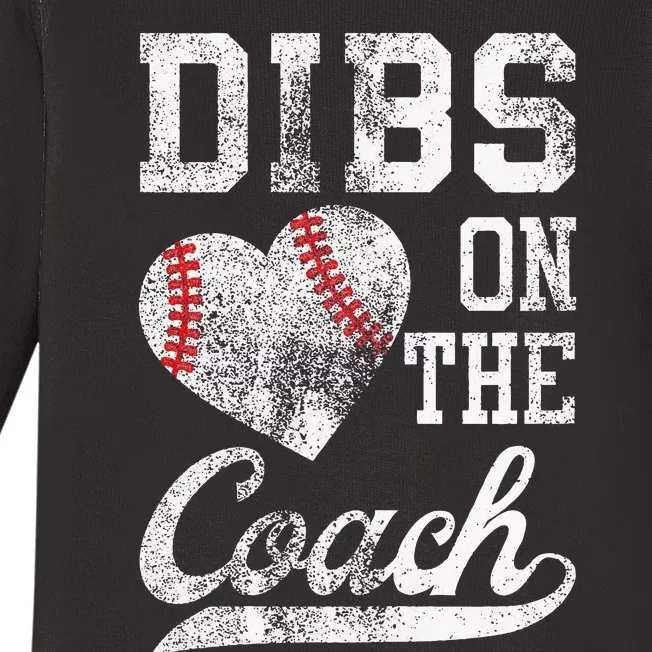 Dibs On The Coach Funny CoachS Wife Quote Cool Baseball Mom Baby Long Sleeve Bodysuit