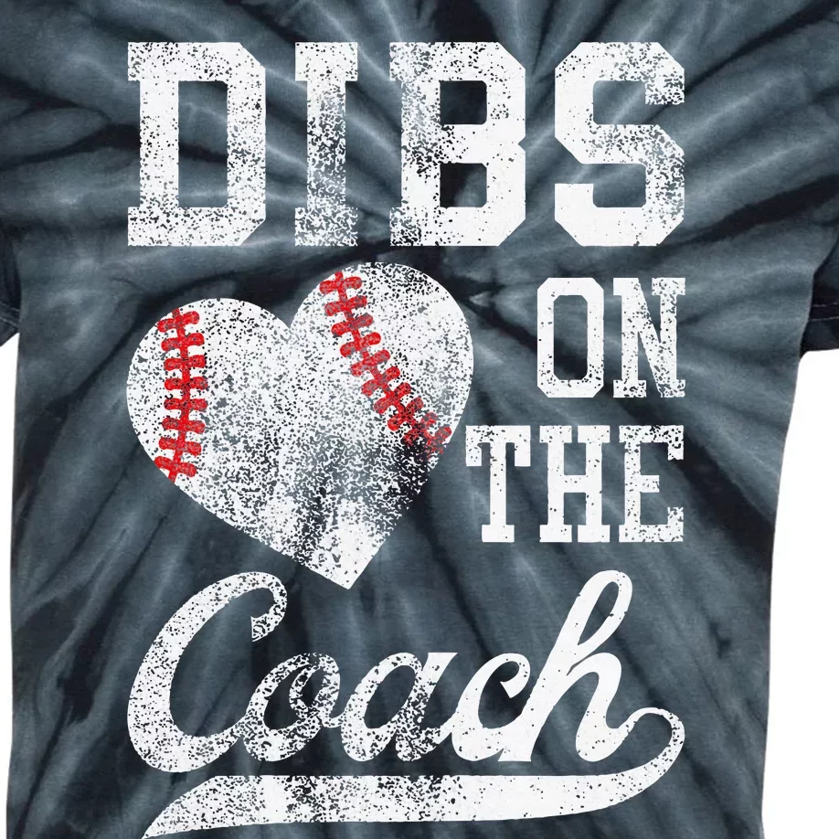 Dibs On The Coach Funny CoachS Wife Quote Cool Baseball Mom Kids Tie-Dye T-Shirt