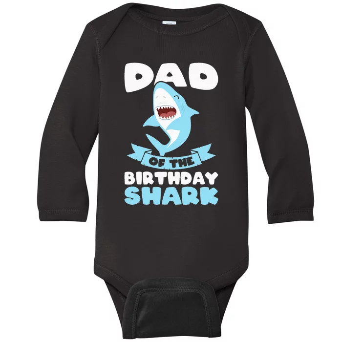 Dad of the Birthday Shark Birthday Baby Long Sleeve Bodysuit