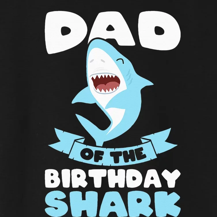 Dad of the Birthday Shark Birthday Women's Crop Top Tee