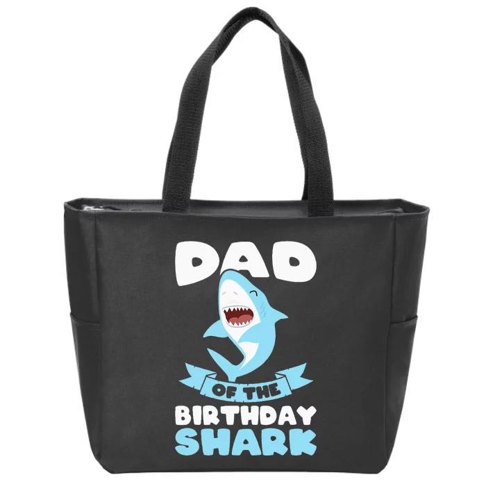 Dad of the Birthday Shark Birthday Zip Tote Bag