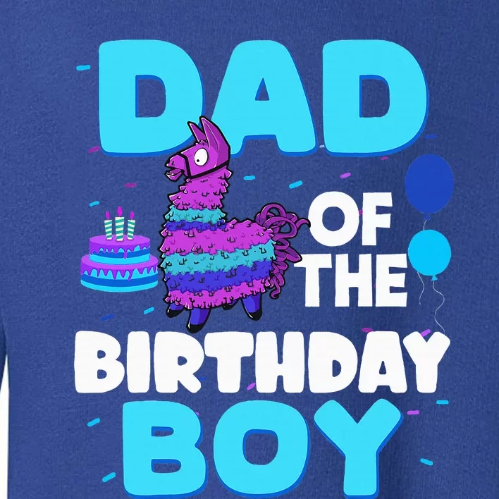 Dad Of The Birthday Boy Llama Dad And Mom Family Party Toddler Sweatshirt