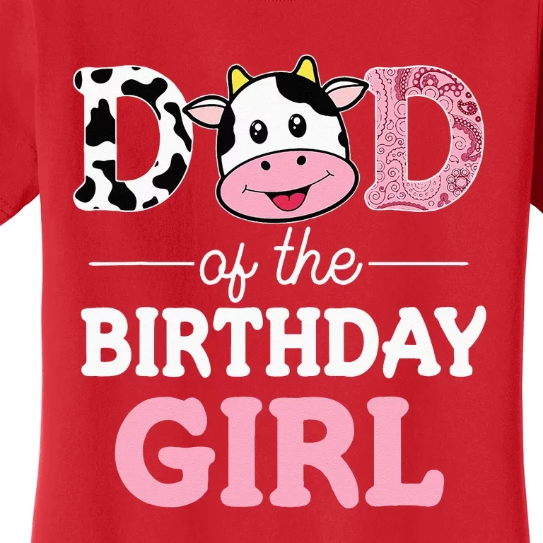 Dad Of The Birthday Girl Farm Cow Daddy Papa 1st Women's T-Shirt