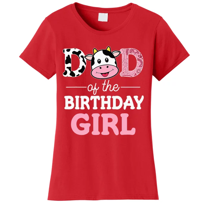 Dad Of The Birthday Girl Farm Cow Daddy Papa 1st Women's T-Shirt