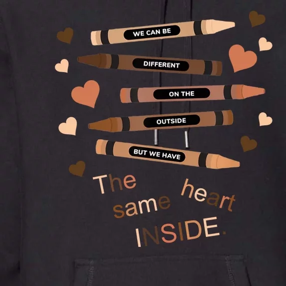 Different On The Outside Same Heart Inside Premium Hoodie