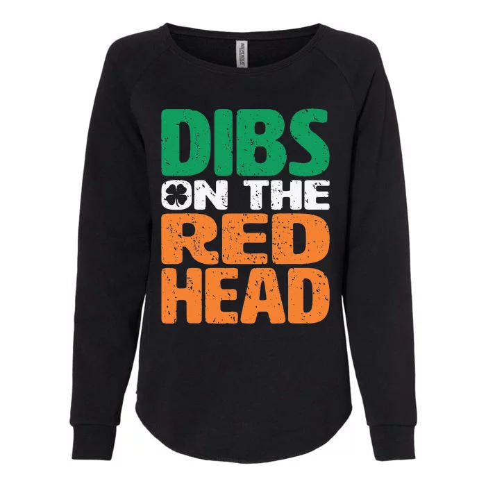 Dibs On The Redhead Saint Patrick's Day Funny Gift Womens California Wash Sweatshirt