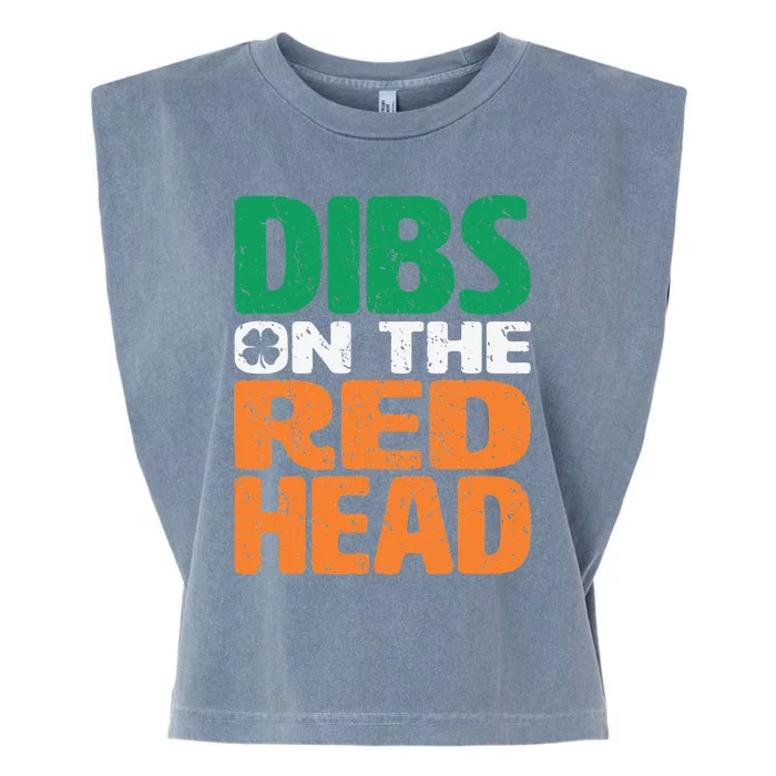 Dibs On The Redhead Saint Patrick's Day Funny Gift Garment-Dyed Women's Muscle Tee