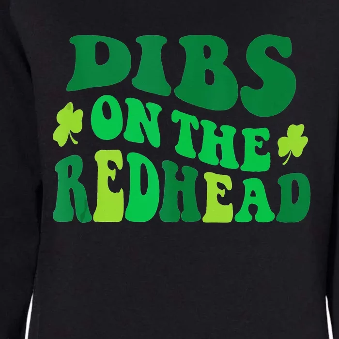 Dibs On The Redhead Groovy St Patricks Day Party Womens California Wash Sweatshirt