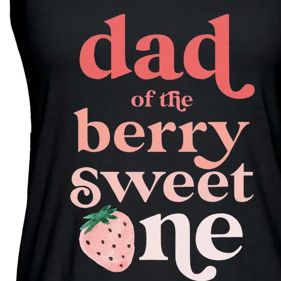 Dad of the Berry Sweet One Strawberry First Birthday 1st Ladies Essential Flowy Tank