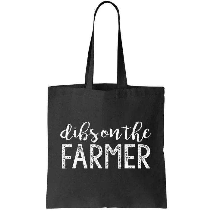 Dibs On The Farmer Funny Wife Girlfriend Farm Cute Gift Tote Bag