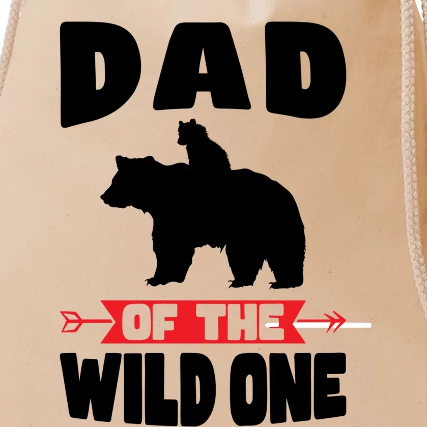 Dad Of The Wild One Papa Bear Gift Drawstring Bag