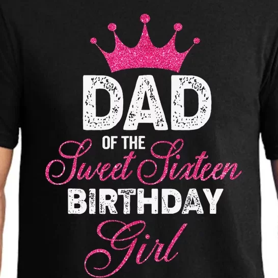 Dad of the Sweet Sixteen Birthday 16th Pink Crown Pajama Set