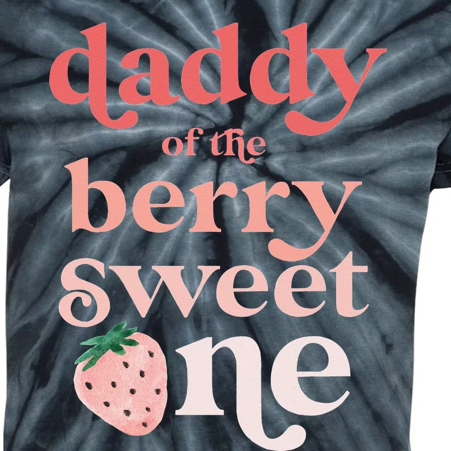 Daddy of the Berry Sweet One Strawberry First Birthday 1st Kids Tie-Dye T-Shirt