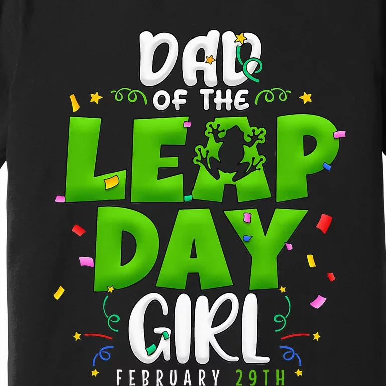 Dad of The Leap Day February 29th Birthday Leap Year Premium T-Shirt