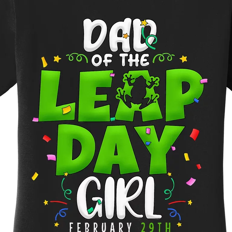 Dad of The Leap Day February 29th Birthday Leap Year Women's T-Shirt