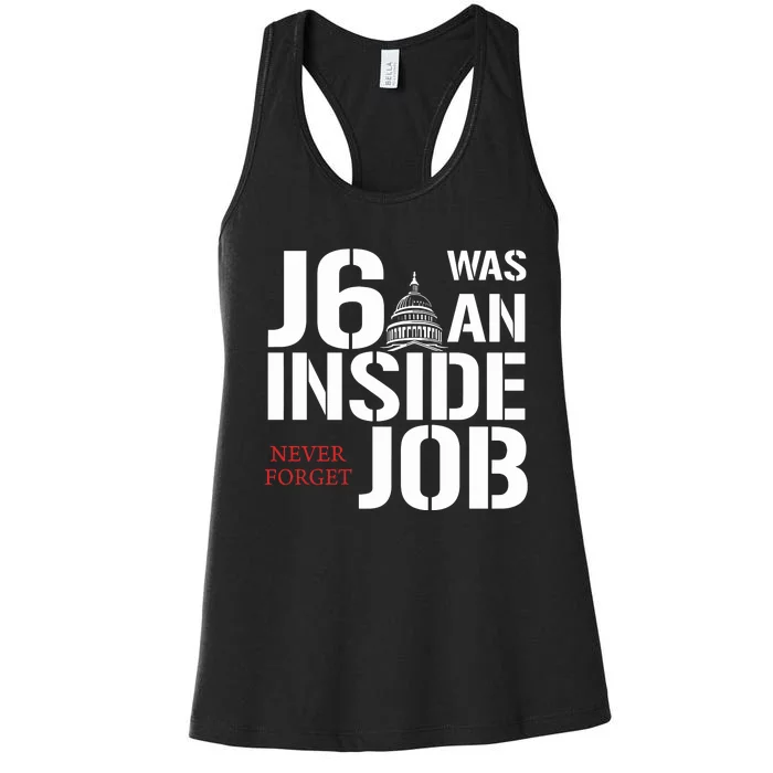 Defender Of The Republic J6 Was An Inside Job Never Forget Women's Racerback Tank