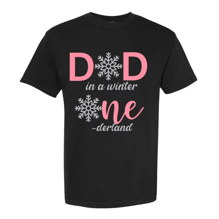 Dad Of The Birthday Girl Winter Onederland 1st Birthday Garment-Dyed Heavyweight T-Shirt