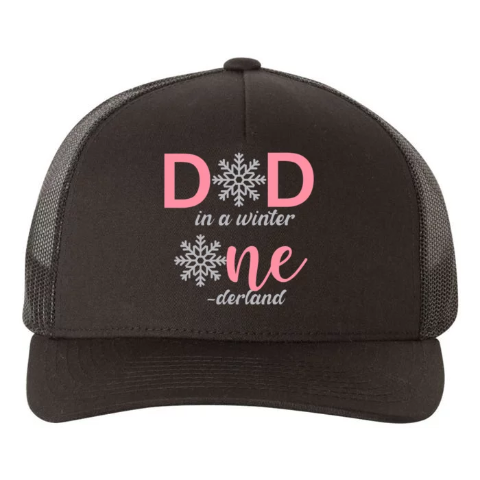 Dad Of The Birthday Girl Winter Onederland 1st Birthday Yupoong Adult 5-Panel Trucker Hat