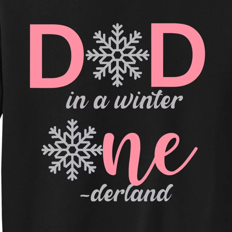 Dad Of The Birthday Girl Winter Onederland 1st Birthday Sweatshirt