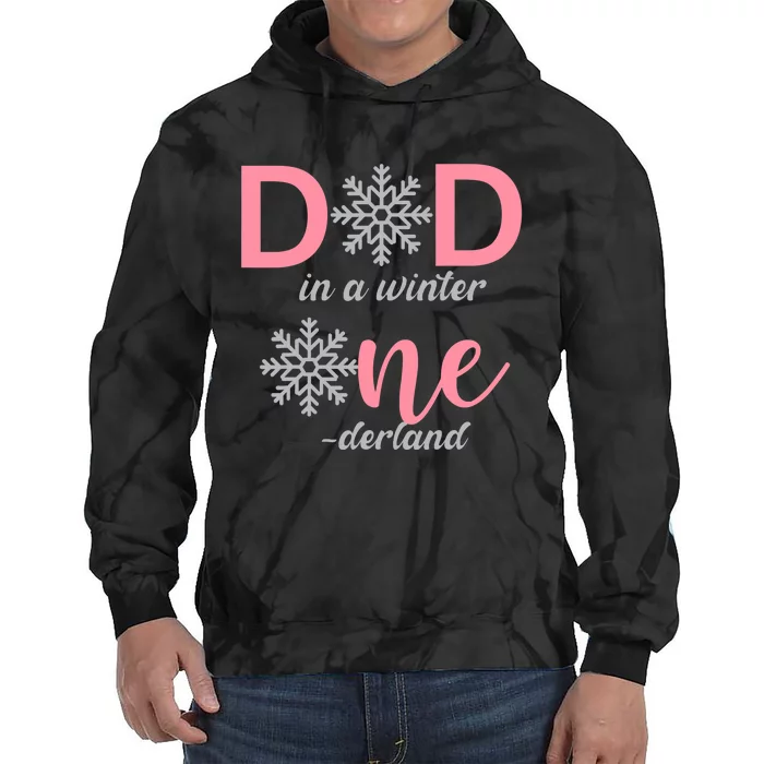 Dad Of The Birthday Girl Winter Onederland 1st Birthday Tie Dye Hoodie