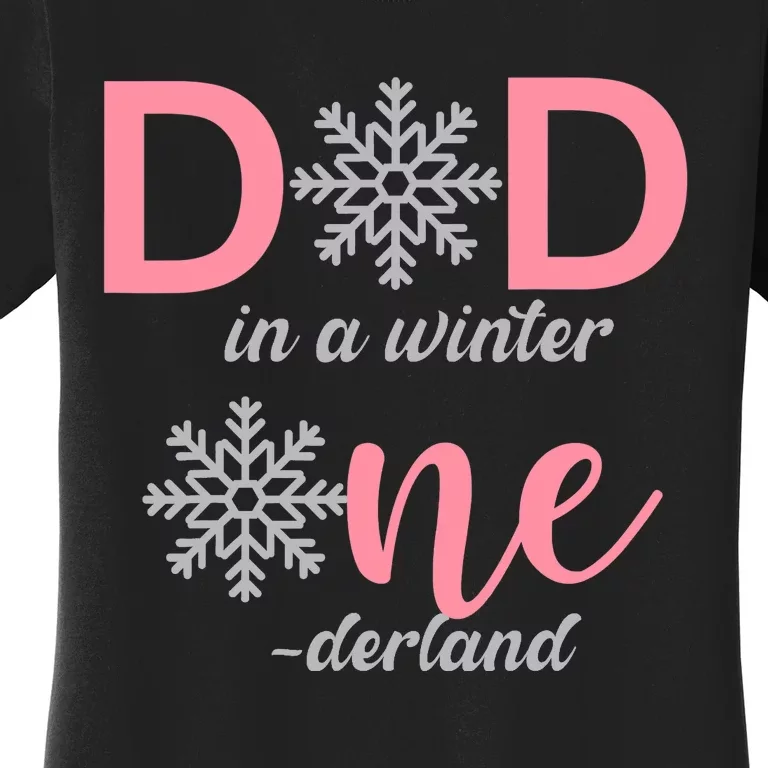 Dad Of The Birthday Girl Winter Onederland 1st Birthday Women's T-Shirt