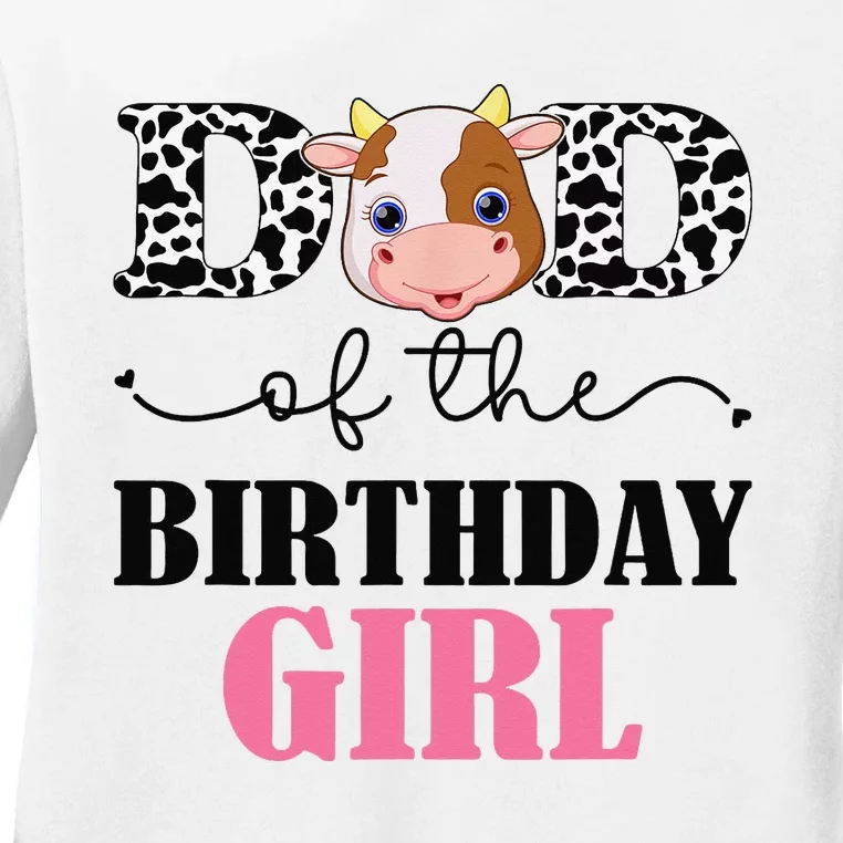 Dad of The Birthday For Cow Farm Birthday cow daddy 1st Ladies Long Sleeve Shirt