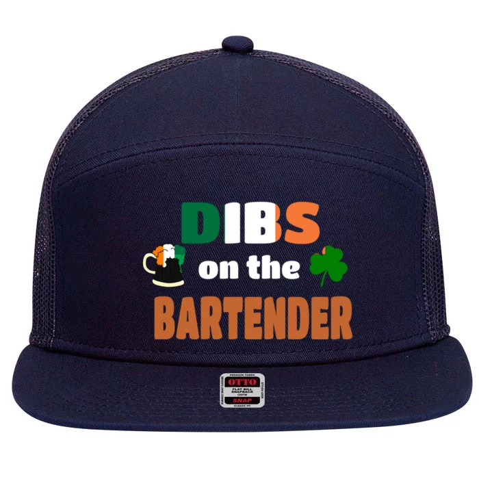 Dibs On The Bartender Cute Gift Funny St Patricks Day Ing Meaningful Gift 7 Panel Mesh Trucker Snapback Hat