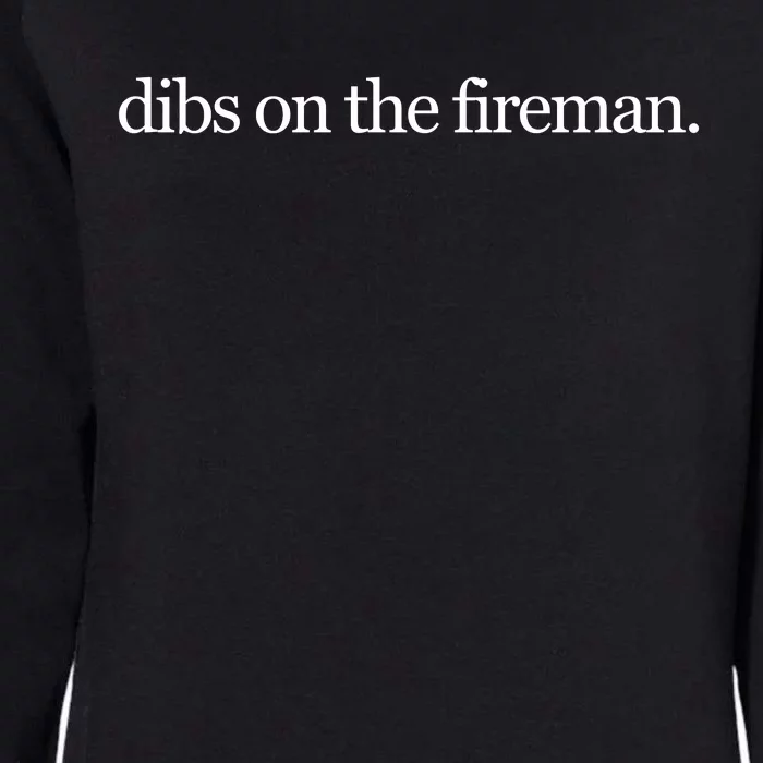 Dibs On The Fireman Womens California Wash Sweatshirt