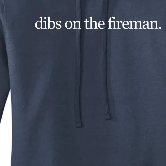 Dibs On The Fireman Women's Pullover Hoodie