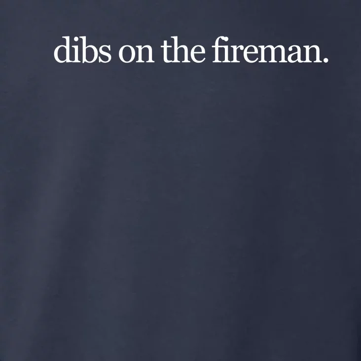 Dibs On The Fireman Toddler Hoodie