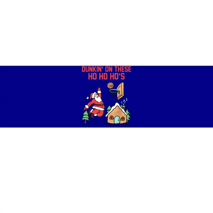 Dunkin' On These Ho Ho Ho's Christmas Quote Bumper Sticker