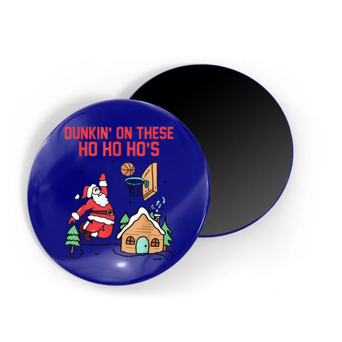 Dunkin' On These Ho Ho Ho's Christmas Quote Magnet