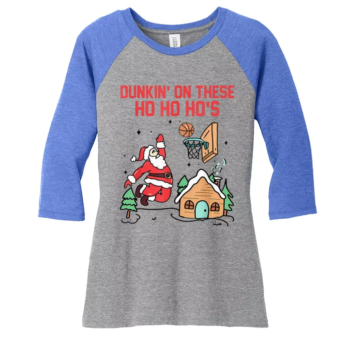 Dunkin' On These Ho Ho Ho's Christmas Quote Women's Tri-Blend 3/4-Sleeve Raglan Shirt