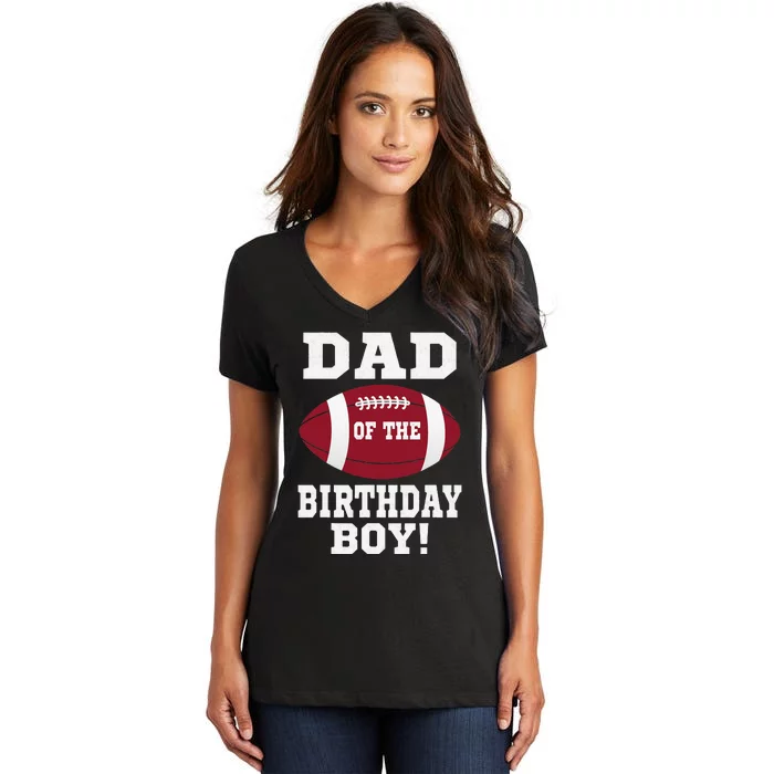 Dad Of The Birthday Football Lover Vintage Retro Women's V-Neck T-Shirt