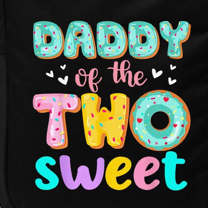 Daddy Of The Two Sweet Donut Birthday Family Theme Impact Tech Backpack