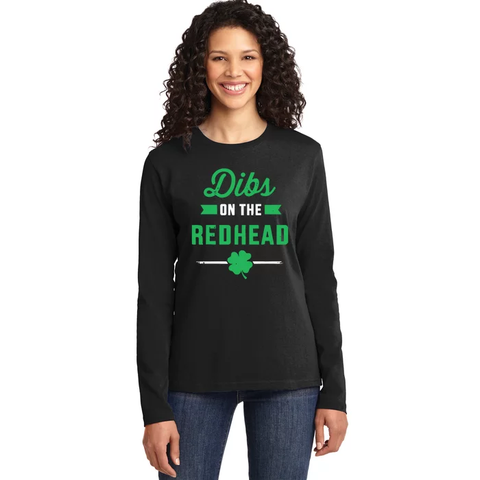 Dibs On The Redhead For St Patricks Day Party Ladies Long Sleeve Shirt