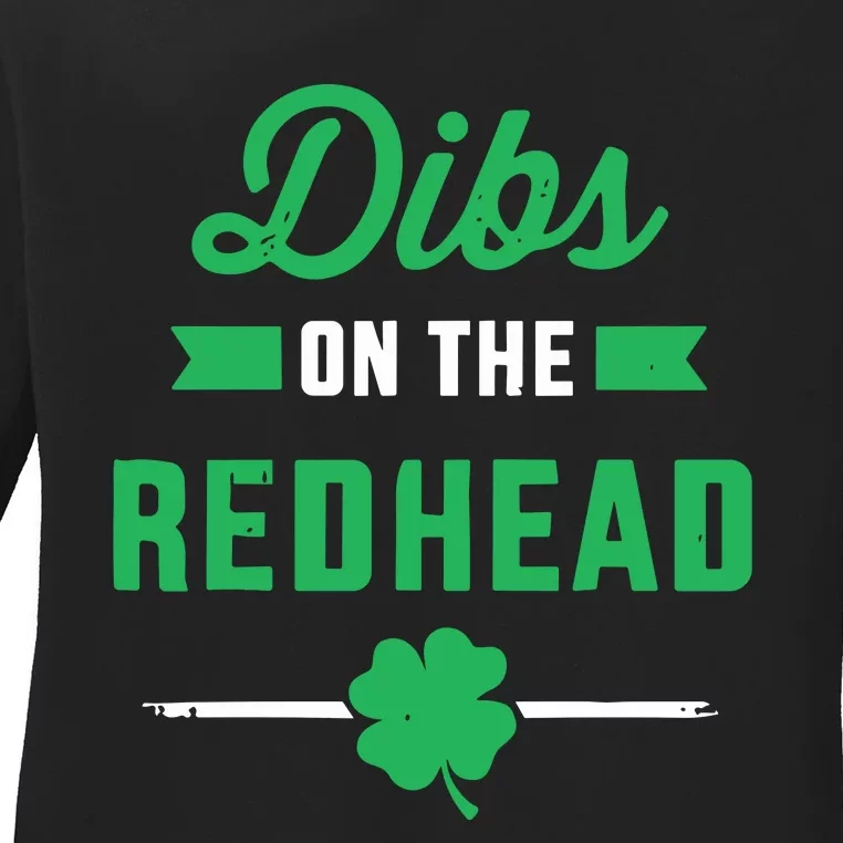 Dibs On The Redhead For St Patricks Day Party Ladies Long Sleeve Shirt