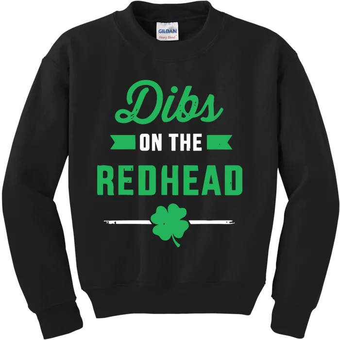 Dibs On The Redhead For St Patricks Day Party Kids Sweatshirt