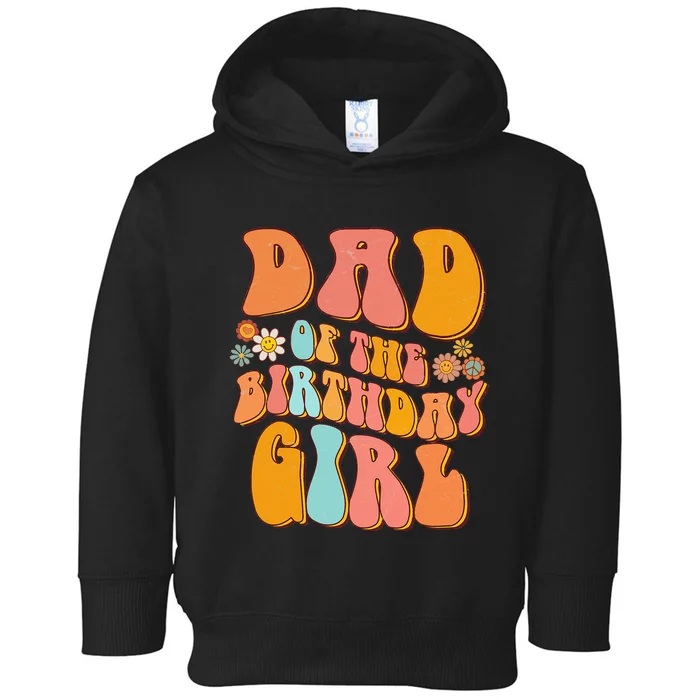 Dad of the Birthday Vintage Groovy Papa Daddy 1st Toddler Hoodie