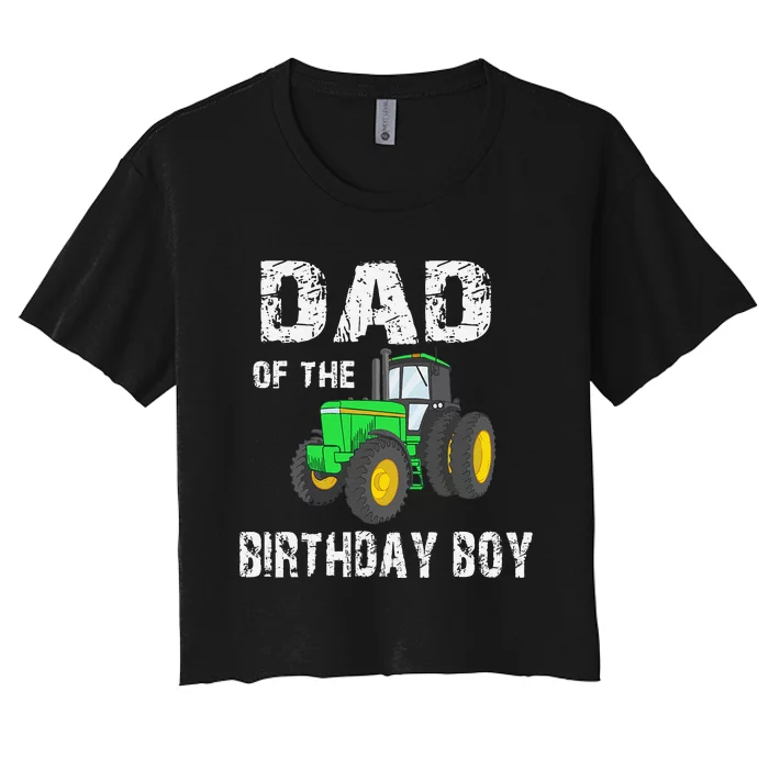 Dad Of The Birthday Vintage Farm Tractor Party Family Women's Crop Top Tee