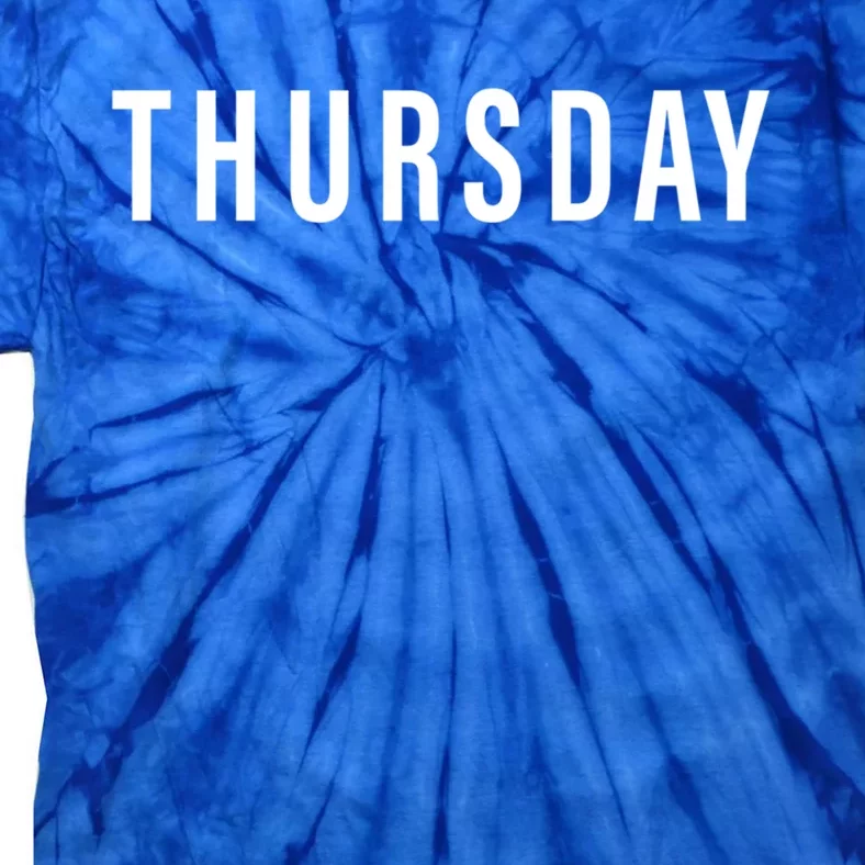 Days Of The Week Gift Thursday Minimalists Gift Tie-Dye T-Shirt