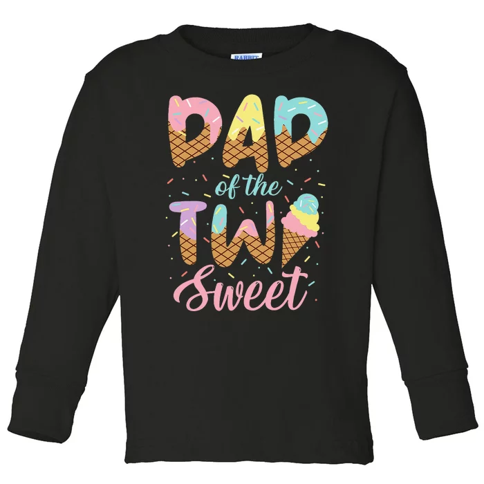 Dad of the Two Sweet Birthday Ice Cream Lovers 2nd Toddler Long Sleeve Shirt