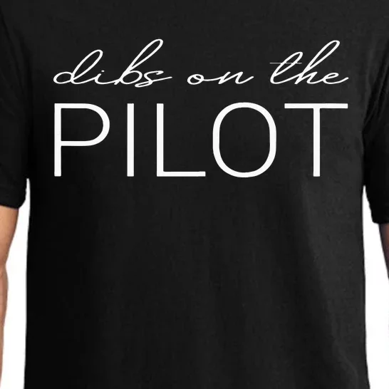 Dibs On The Pilot Pilot Wife Girlfriend Pajama Set