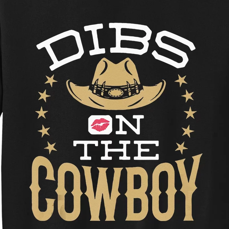 Dibs On The Cowboy Women Wife Girlfriend Fiance Sweatshirt