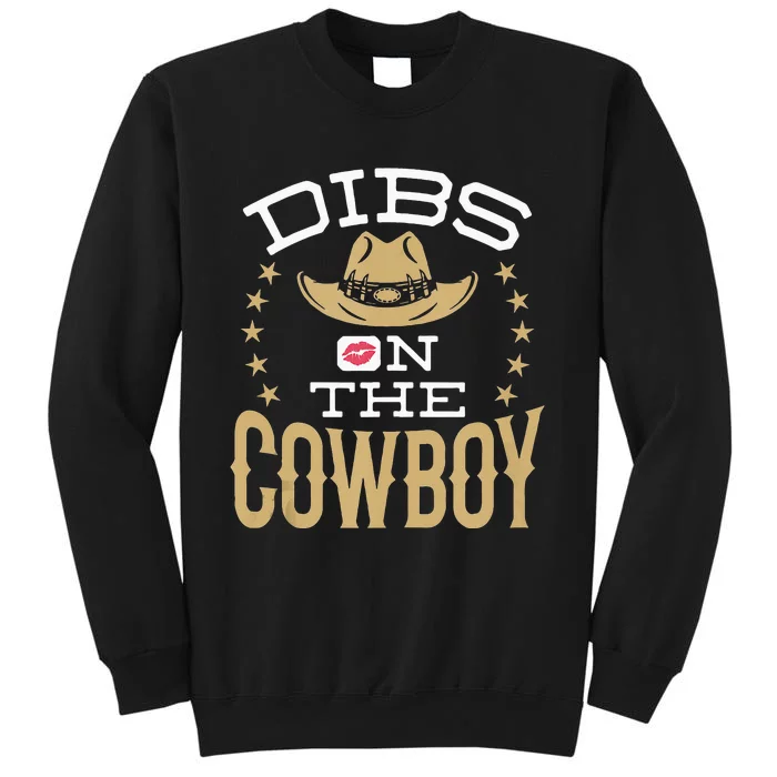 Dibs On The Cowboy Women Wife Girlfriend Fiance Sweatshirt