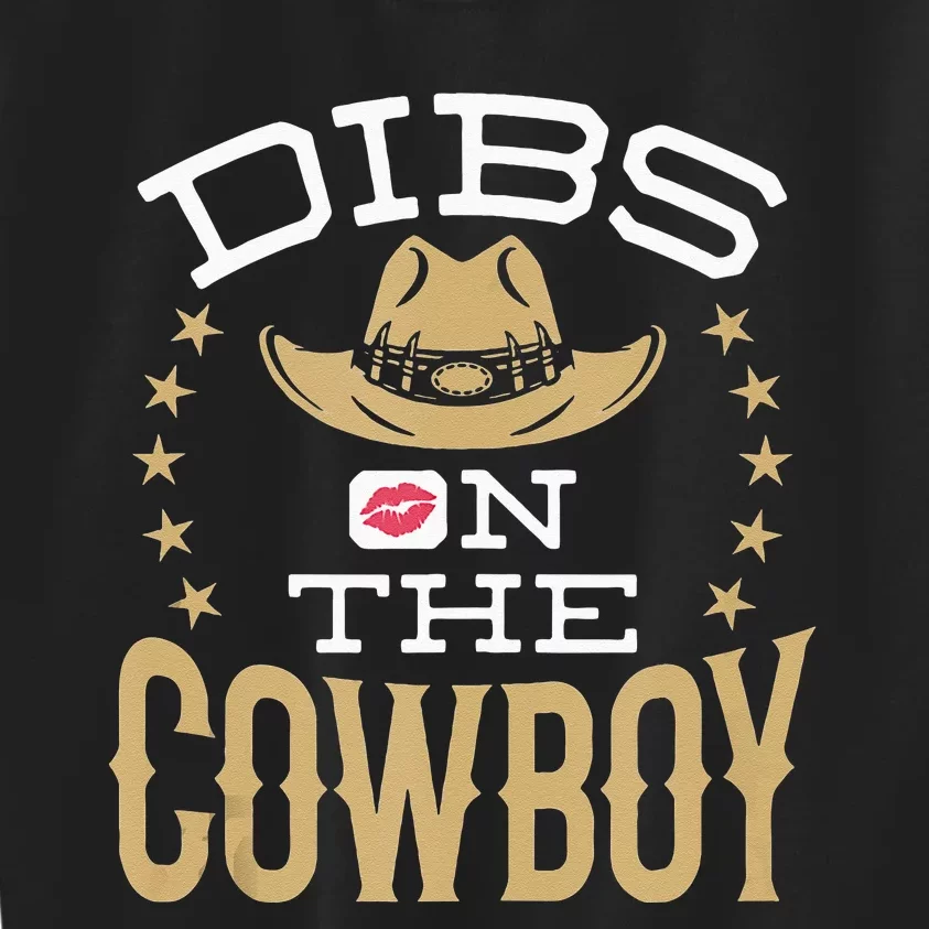 Dibs On The Cowboy Women Wife Girlfriend Fiance Kids Sweatshirt