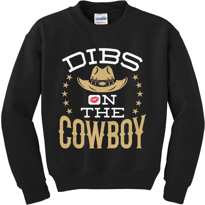 Dibs On The Cowboy Women Wife Girlfriend Fiance Kids Sweatshirt