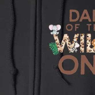 Dad Of The Wild One Animal Safari 1st Birthday Theme Family Full Zip Hoodie