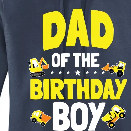 Dad Of The Birthday Boy Construction Worker Bday Party Women's Pullover Hoodie