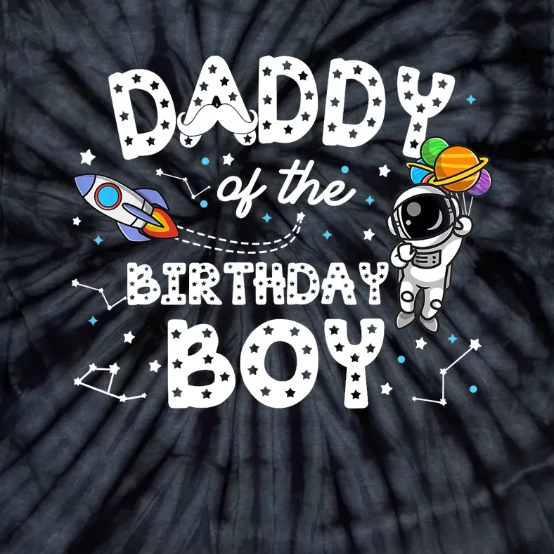 Dad of the Birthday Astronaut Boy Space Theme Birthday Gift Tie-Dye T-Shirt